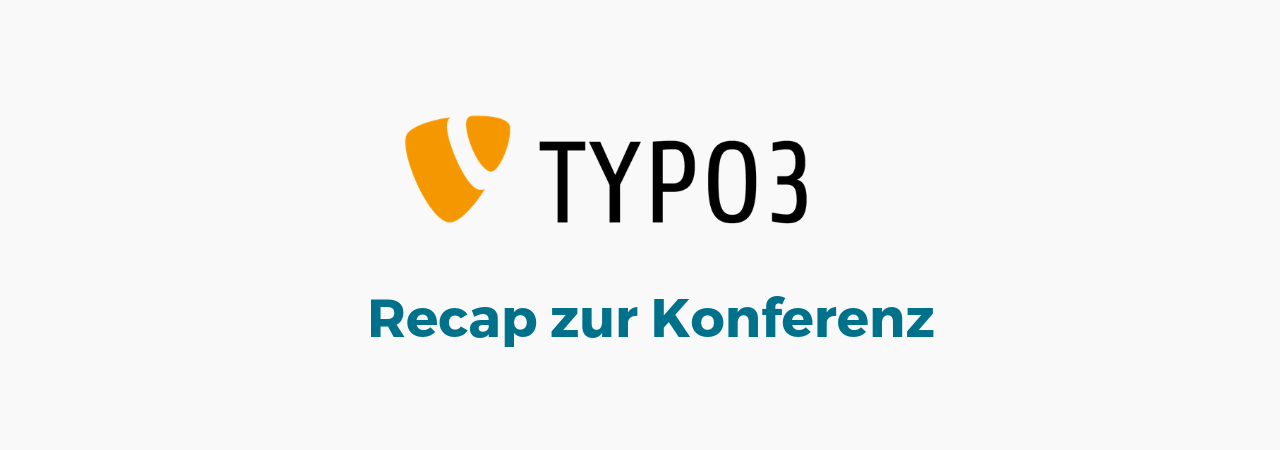 Typo3 Konferenz Recap