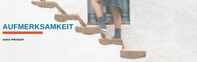 Customer Journey: AIDA Prinzip - A für Aufmerksamkeit
