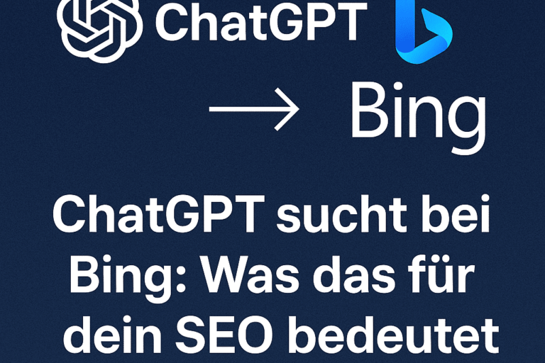 Blaues Bild mit weißer Schrift, wo steht: ChatGPT sucht bei Bing, was das für dein SEO bedeutet.